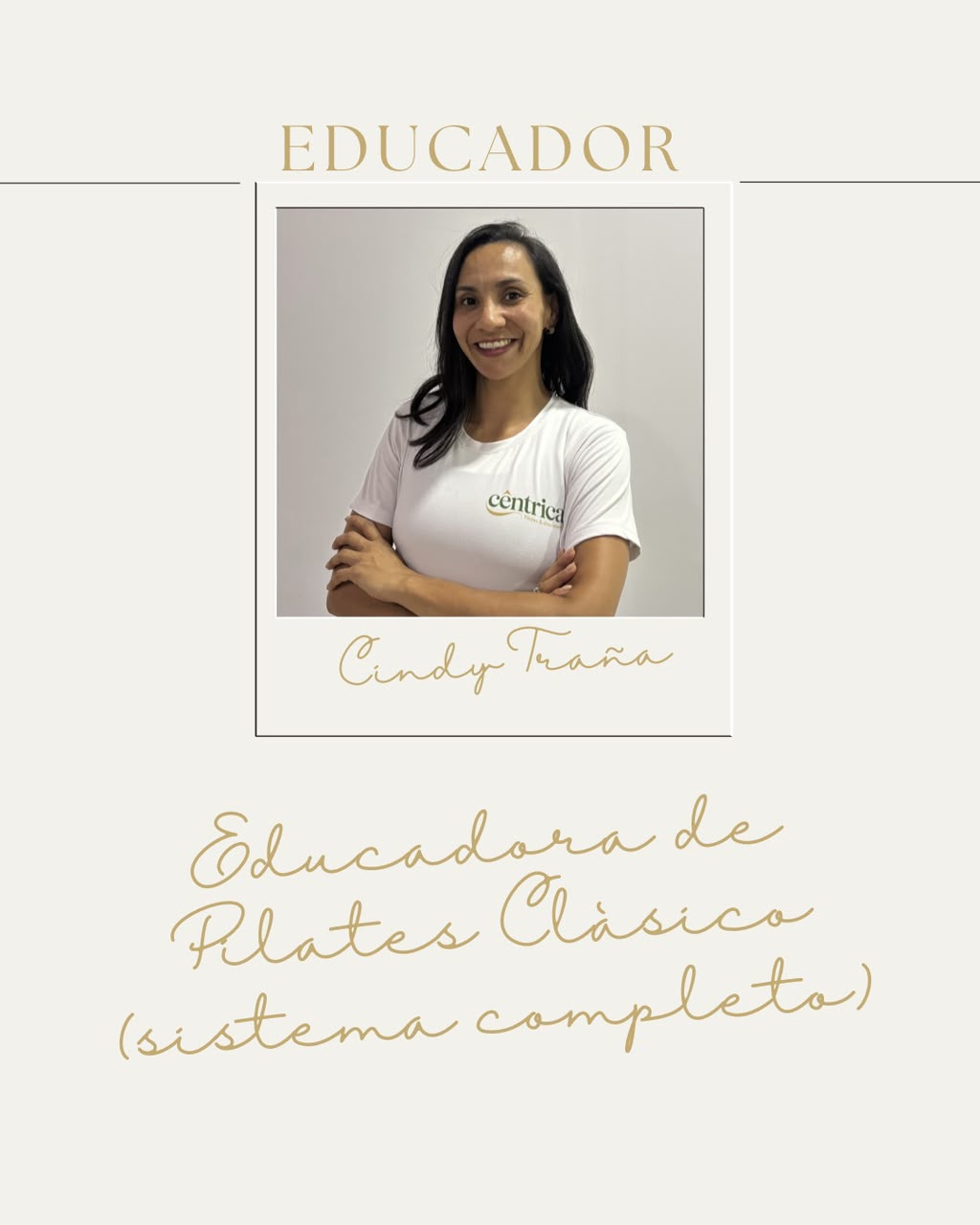 Cindy Traña, educadora de Pilates Clásico, sistema completo